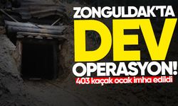 Zonguldak'ta dev operasyon! 403 kaçak ocak imha edildi