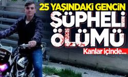 25 yaşındaki genç kanlar içinde ölü bulundu