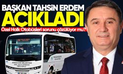 Tahsin Erdem açıkladı: Özel Halk Otobüsleri sorunu çözülüyor mu?