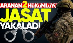 Aranan 2 hükümlüyü JASAT yakaladı