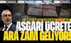 Bakan Işıkhan'dan asgari ücrete ara zam sinyali