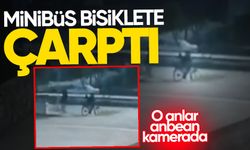 Minibüsün bisiklete çarptığı anlar kamerada