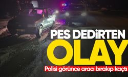 Pes dedirten olay: Polisi görünce aracı bırakıp kaçtı