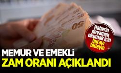 Memur ve emeklilerin zam oranı belli oldu