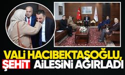 Vali Hacıbektaşoğlu, şehit ailesini ağırladı