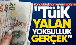 Zonguldak'tan eylem çarğrısı: "TÜİK yalan, yoksulluk gerçek"