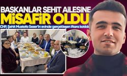 CHP teşkilatı şehit Mustafa Sezer'in ailesinin konuğu oldu