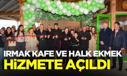 Irmak Kafe ve Halk Ekmek hizmete açıldı