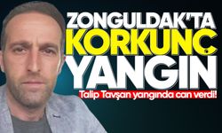 Zonguldak'ta korkunç yangın: Talip Tavşan can verdi!