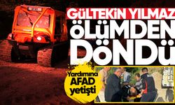 Gültekin Yılmaz ölümden döndü: Yardımına AFAD yetişti