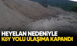 Heyelan nedeniyle köy yolu ulaşıma kapandı