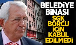 "Kaymakamlığın Kullandığı Belediye Binası, SGK borcu için kabul edilmedi"