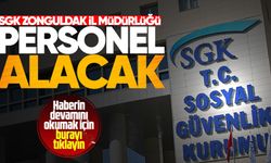 SGK Zonguldak İl Müdürlüğü’ne memur alımı yapılacak!