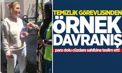 Temizlik görevlisi bulduğu para dolu cüzdanı sahibine teslim etti