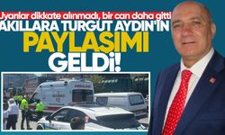 Uyarılar dikkate alınmadı, bir can daha gitti: Akıllara Turgut Aydın'ın paylaşımı geldi!