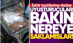 Zehir tacirlerine darbe: Uyuşturucuyu bakın nereye saklamışlar!