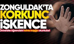 Zonguldak’ta korkunç işkence: Üniversite öğrencisini tahta kaşığa oturttular!