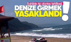 Rip akıntısı tehlikesi: Denize girmek yasaklandı!
