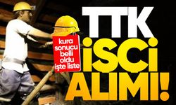 TTK İŞÇİ ALIMI | TTK'ya alınacak işçiler belli oldu!