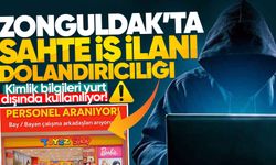 Zonguldak’ta sahte iş ilanı dolandırıcılığı: Kimlik bilgileri yurt dışında kullanılıyor!