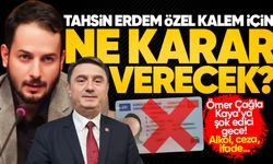 Alkol, ceza, ifade! Özel Kalem Müdürü Ömer Çağla'ya şok edici gece...