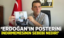 Belediye Başkanı Erdem Cumhurbaşkanı Erdoğan’ın portresini neden indirmedi!