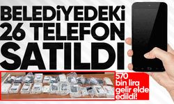 Belediyedeki 26 telefon satıldı: 570 bin lira gelir elde edildi!