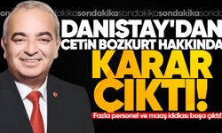 Danıştay'dan Çetin Bozkurt hakkında karar: Fazla personel ve maaş iddiası boşa çıktı!
