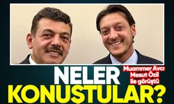 Muammer Avcı Mesut Özil ile görüştü