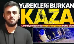 Yürekleri burkan kaza: Direksiyon başında kalp krizi geçirdi!