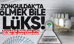 Zonguldak Belediyesi diriden kazanmayı bıraktı artık ölüden de para kazanıyor!