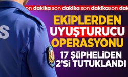 uyuşturucu operasyonlarında 17 kişiye işlem yapıldı