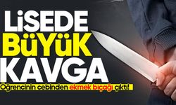Lisede büyük kavga: Cebinden ekmek bıçağı çıktı!