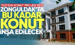 Yüzyılın Konut Projesi’nde Zonguldak'ta bu kadar konut inşa edilecek