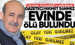 Gazeteci Hikmet Sönmez evinde ölü bulundu