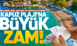 Kapuz Plajı'na büyük zam: İşte plaja giriş, şemsiye ve şezlong ücretleri!