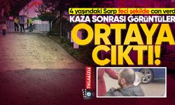 4 yaşındaki Sarp feci şekilde can verdi: Kaza sonrasına ait görüntüler ortaya çıktı!
