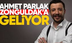 Ahmet Parlak Zonguldak'a geliyor