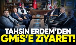 Belediye Başkanı Tahsin Erdem GMİS’i ziyaret etti