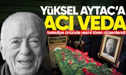 Belediye başkanı Yüksel Aytaç için belediye önünde tören düzenlendi