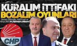 CHP’de yeni ittifak sinyali: Harun Akın, Halil Furat ve Osman Zaimoğlu!
