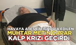Birlik Mahallesi Muhtarı Metin Çapar kalp krizi geçirdi