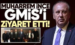 Muharrem İnce GMİS'i ziyaret etti