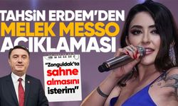 Başkan Tahsin Erdem’den Melek Mosso açıklaması: “Zonguldak’ta sahne almasını isterim”