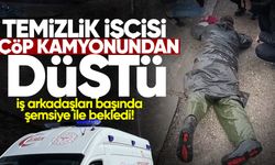 Temizlik işçisi çöp kamyonundan düştü