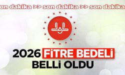 2026 yılı fitre miktarı belli oldu