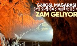 Gökgöl Mağarası giriş ücretlerine zam geliyor