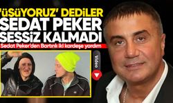 Sedat Peker’den Bartınlı iki kardeşe yardım