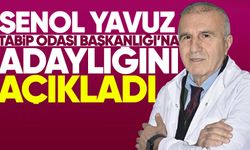 Şenol Yavuz Tabip Odası Başkanlığı’na aday olduğunu açıkladı