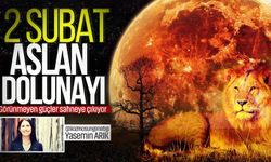 2 Şubat Aslan Dolunayı: Görünmeyen güçler sahneye çıkıyor!